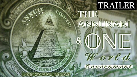 The Annunaki Roots of The New World Order [Trailer]