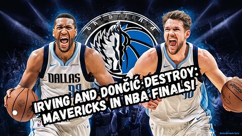 Shocking NBA Finals Upset: Irving and Dončić Dominate!