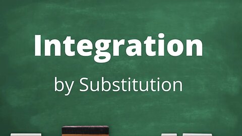 Integration by substitution (AP Calculus AB)