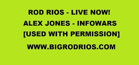 Rod Rios - Alex Jones - Infowars [USED WITH PERMISSION] PART 1