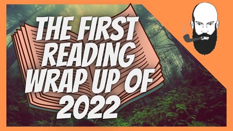 the first reading wrap up of 2022