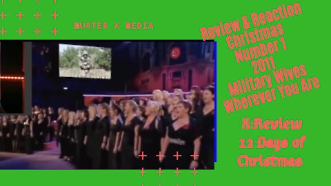 Review & Reaction: 2011 Christmas No1 Military Wives With Gareth Malone Wherever You Are