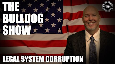 Legal System Corruption | October 29, 2021