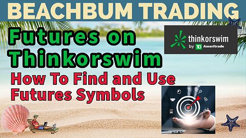 Futures on ThinkorSwim | How To Find and Use Futures Symbols