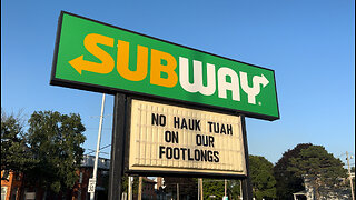 “No Hauk Tuah On Our Footlongs” Subway Sign Reads in Monroe, Michigan