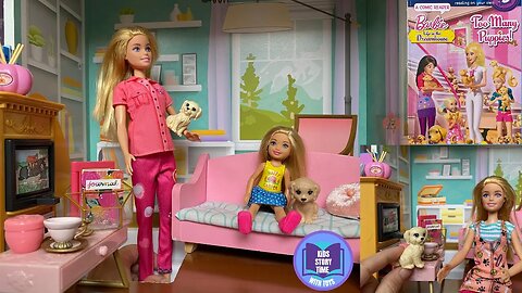 BARBIE DOLL TOYS PLAY DREAMHOUSE READ ALOUD TOO MANY PUPPIES STORYTIME