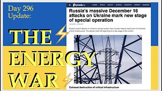 WHY RUSSIA IS BOMBING THE ELECTRICAL GRID | DAY 296 Daily Update