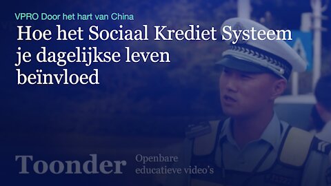 Hoe het Sociaal Krediet Systeem je dagelijkse leven beïnvloed (VPRO Door het hart van China)