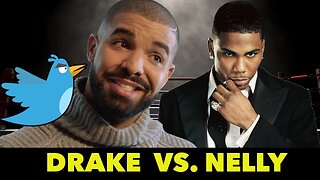 DRAKE VS NELLY - WHO WAS BIGGER??? - #NellyVsDrake