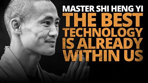 Shaolin Master Explains How Our True Power Lies Within Us - Master Shi Heng Yi Monk Interview Speech