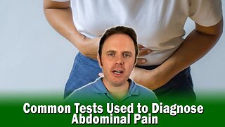 Common Tests Used to Diagnose Abdominal Pain