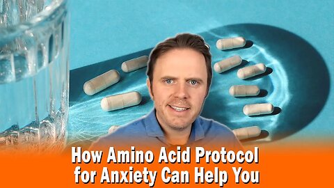 How Amino Acid Protocol for Anxiety Can Help You