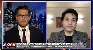 After Hours - OANN Rise of Antifa with Andy Ngo
