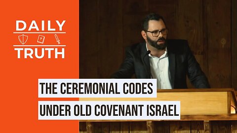 The Ceremonial Codes Under Old Covenant Israel