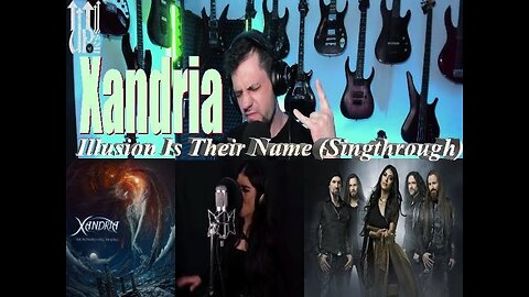 Xandria - Illusion Is Their Name (Singthrough) - Live Streaming Reactions with Songs and Thongs