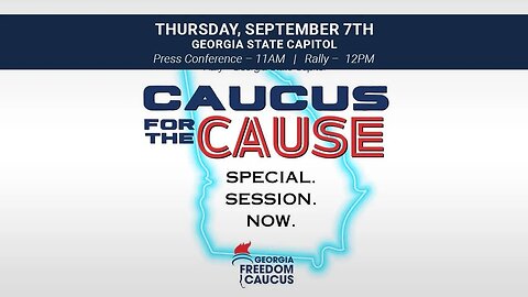 Caucus for the Cause - Rally at State Capitol for a Special Session Now!