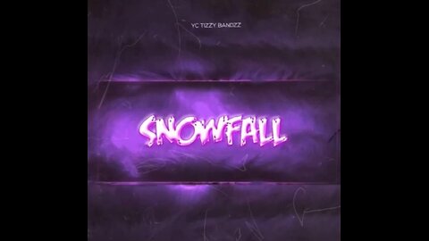 YC x Tizzy Bandzz - SnowFall