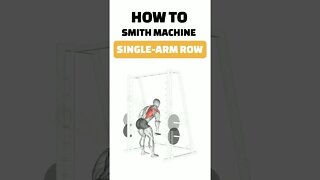 How To SMITH MACHINE SINGLE ARM ROW #short #shorts #shortvideo #ytshorts #fitness #gym