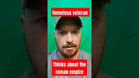 How often does homeless veteran think of the Roman empire? #shorts #rome #romanempire #men #trending