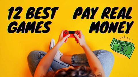 12 BEST GAMES THAT PAY REAL MONEY | $200 per day in 2022