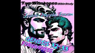 #134 👬🏼 Genesis 32-33 Jacob and Essau 🤼‍♂️ †