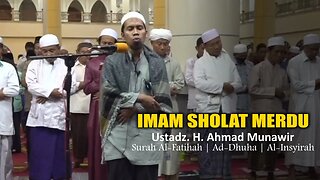 Imam Sholat Merdu!! Ustadz. H. Ahmad Munawir | Surah Al-Fatihah | Surah Ad Dhuha | Surah Al Insyirah