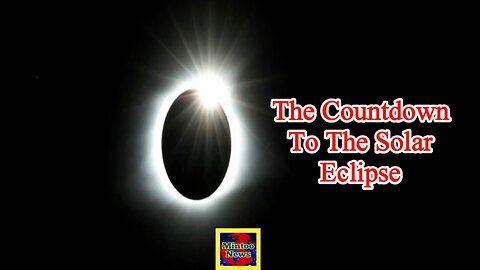 The countdown to the solar eclipse