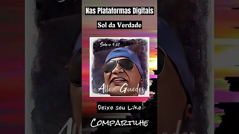 Sol da Verdade - Allex Guedes #Pop #SOUL #MPB #Latin