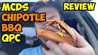 McDonalds NEW CHIPOTLE BBQ Quarter Pounder Review