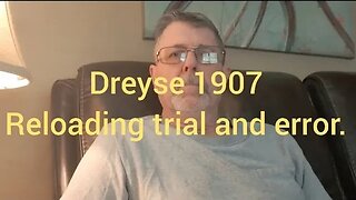 Dreyse 1907 Load development.