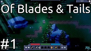 Of Blades & Tails - First Hour Gameplay/Longplay Let's Play