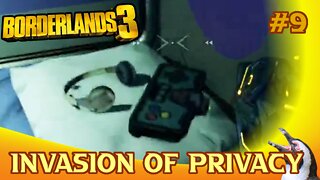 Borderlands 3 - Episode 9 - Invasion of Privacy