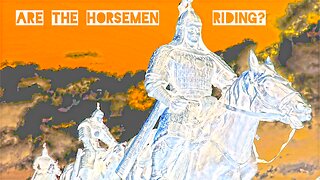 Are The Horsemen of the Apocalypse Riding?