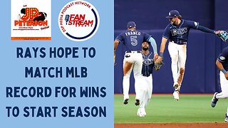 JP Peterson Show 4/13: #Rays Looking To Match #MLB #Record For #Wins To Start A Season