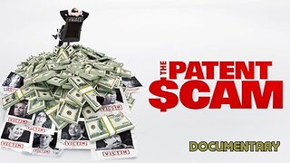 Documentary: The Patent Scam