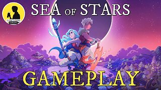 SEA OF STARS, GAMEPLAY #seaofstars #gameplay #rpg