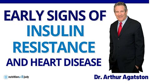 Early Signs of Insulin Resistance & Heart Disease - Founder of the CAC score - Dr. Arthur Agatston