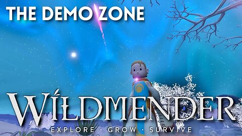 The Demo Zone - Revisiting Wildmender Demo