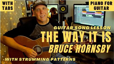 Bruce Hornsby The Way It Is Guitar Song Lesson with TABS n Strum Patterns