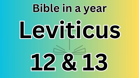 Leviticus 12 & 13