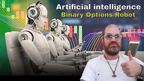 Artificial intelligence Binary Options Robot