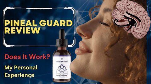 Exploring the Pineal Gland: Pineal Guard and Third Eye Activation