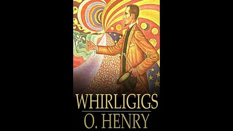 Whirligigs by O. Henry - Audiobook