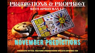 NOVEMBER PREDICTIONS - HOLD ON TIGHT Y'ALL