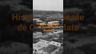 História da Cidade de Cuiabá Mato Grosso