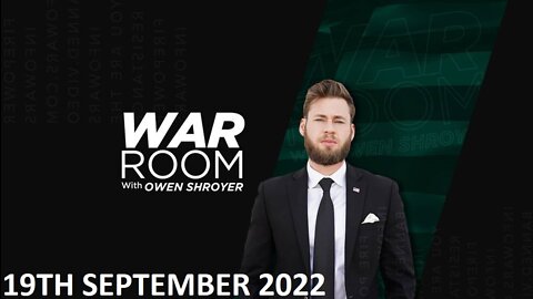 The War Room - Monday - 19/09/22