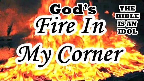 God's Fire In My Corner