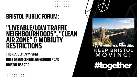 BRISTOL: Public Forum on Liveable/Low Traffic Neighbourhoods, Clean Air Zone & Mobility Restrictions