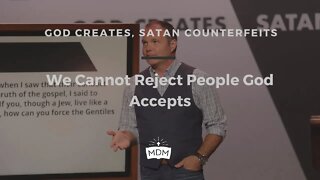 We Cannot Reject People God Accepts