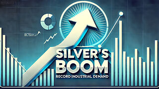 Silver's Surge: Industrial Demand Could Fuel Market Boom